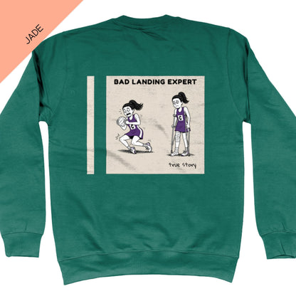 Bad Landing Expert Sweatshirt