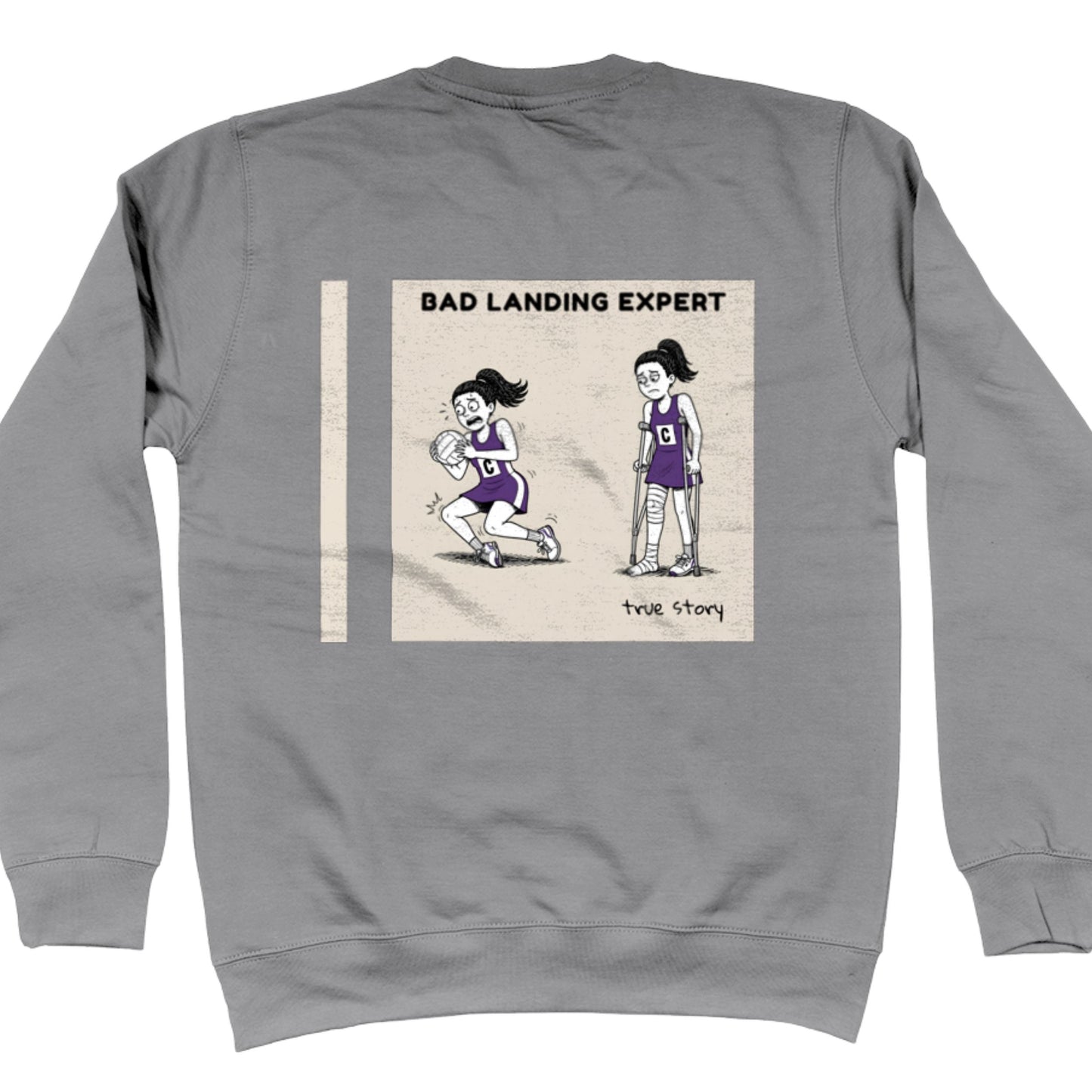 Grey Netball Sweatshirt with Funny Bad Landing Expert Cartoon Print