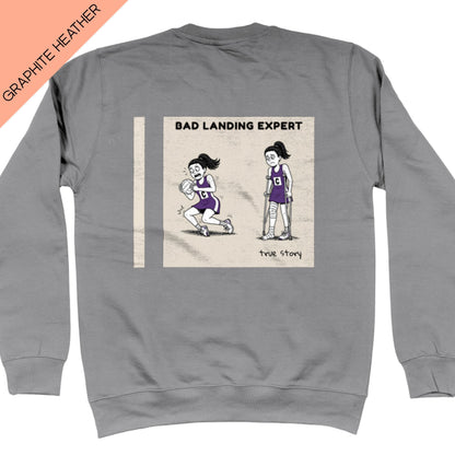 Bad Landing Expert Sweatshirt