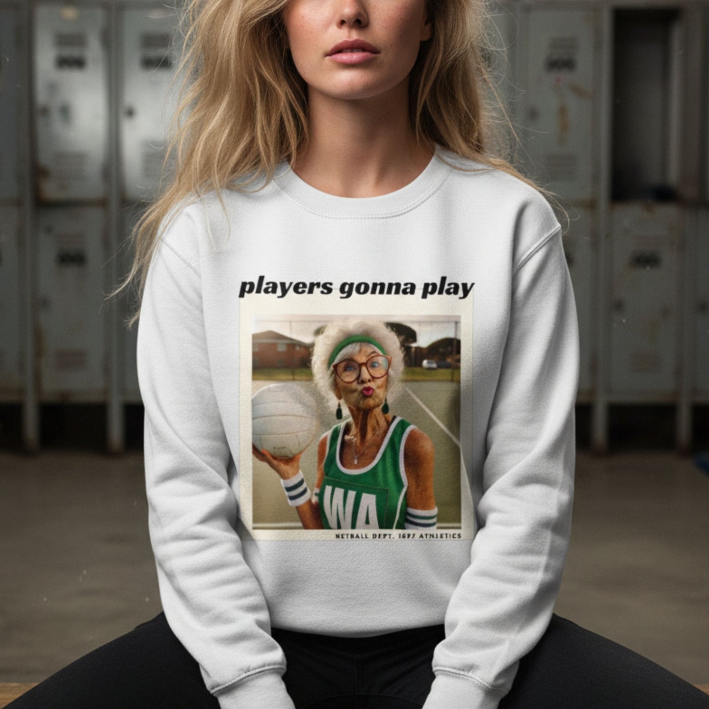 Netball Gifts - Players Gonna Play Netball Graphic Jumper