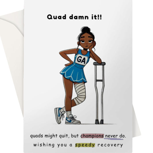 Netball Quad Injury Get Well Soon Card