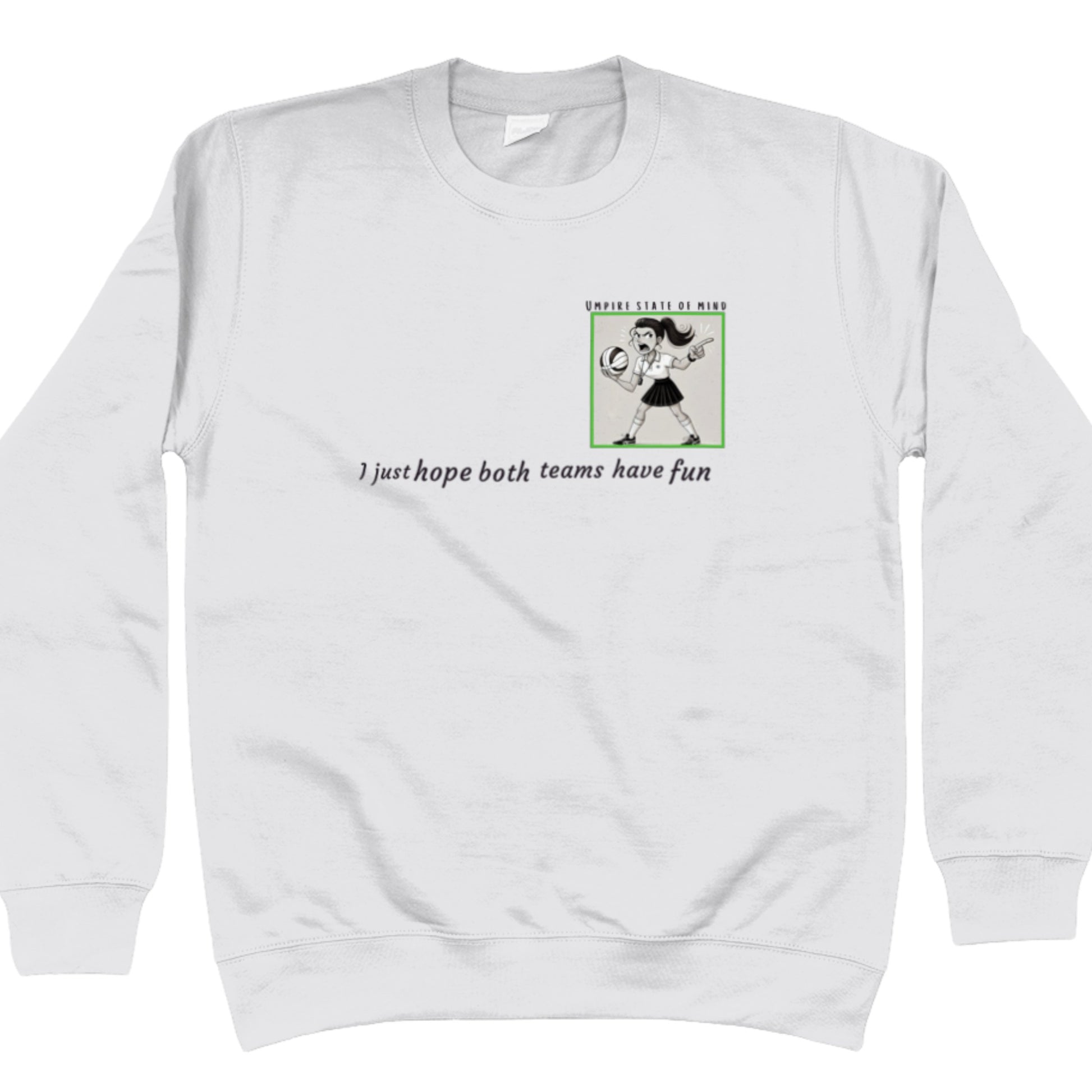 Netball Umpire Jumper - Funny Slogan - Gift