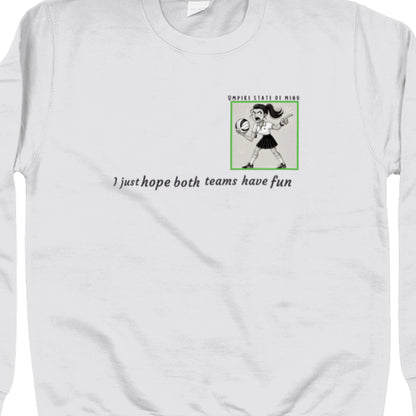 Netball Umpire Sweatshirt - Funny Slogan - Gift