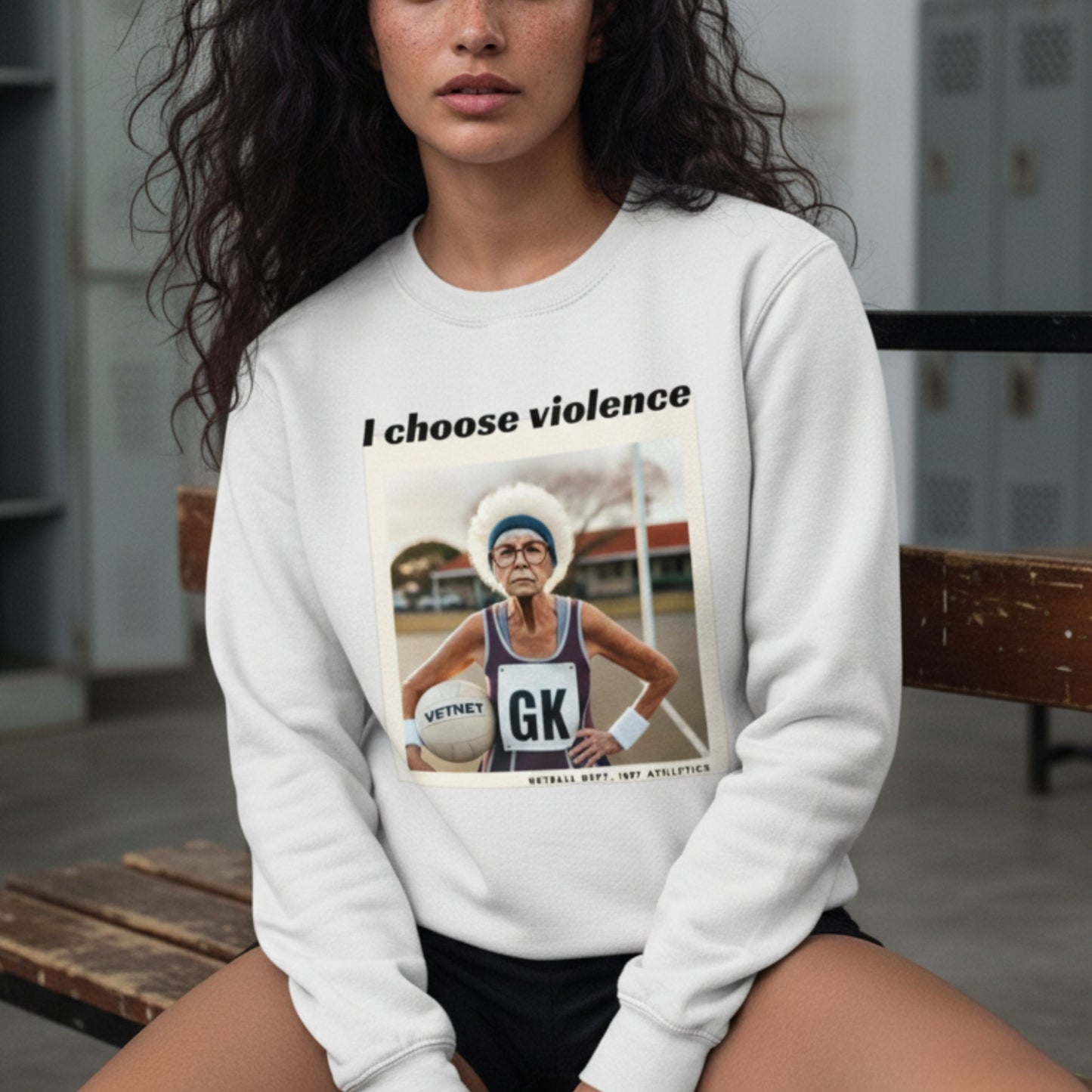 Netball Gifts - I Choose Violence Netball Slogan Sweatshirt