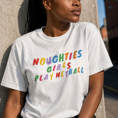 Noughties Fashion Netball Slogan T-Shirt - Netball Gifts for Women