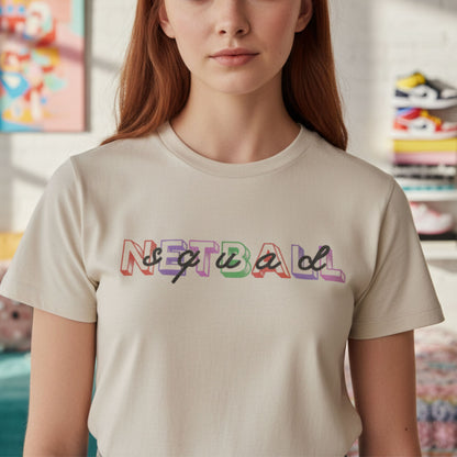Netball Gifts - Natural T-Shirt with Bright Netball Squad Slogan for Teen Girls