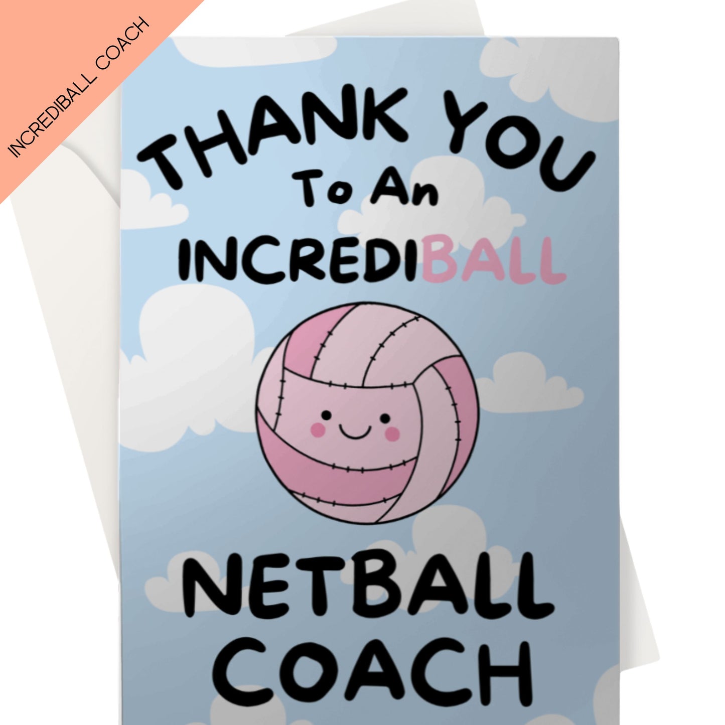 Funny Netball Coach Thank You Card - Incrediball Netball Coach