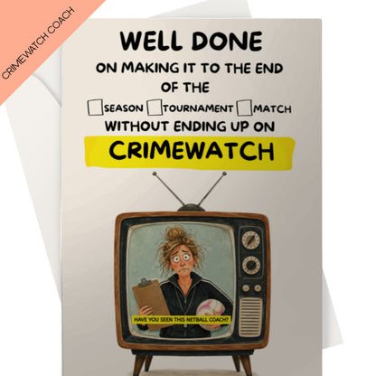 Funny Netball Coach Thank You Card - Well Done for Not Ending Up on Crimewatch